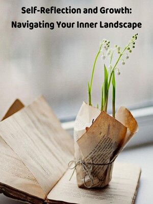 cover image of Self-Reflection and Growth